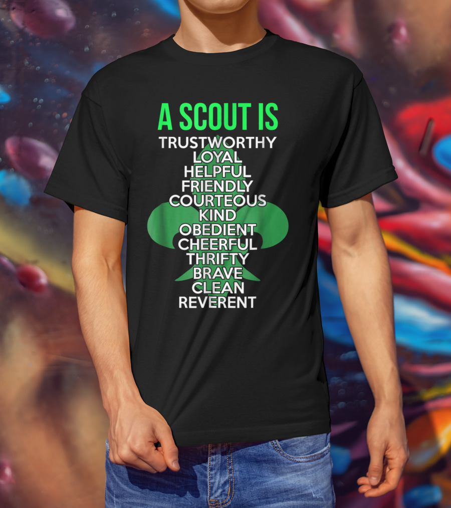 A Scout Is Trustworthy Loyal Helpful Friendly Courteous Kind Obedient Cheerful Thrifty Brave Clean Reverent T-Shirt