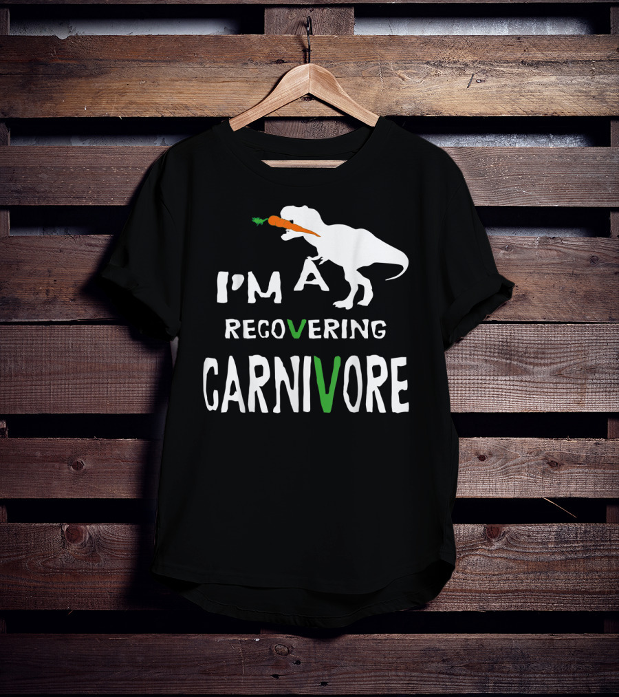 I'm A Recovering Carnivore Funny Dinosaur Vegan Vegetarian Carrot T-Shirt