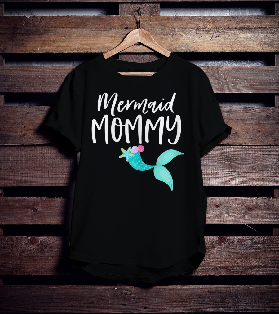 Mermaid Mommy Birthday Party Outfit Mom Dad Mama Girl MER T-Shirt