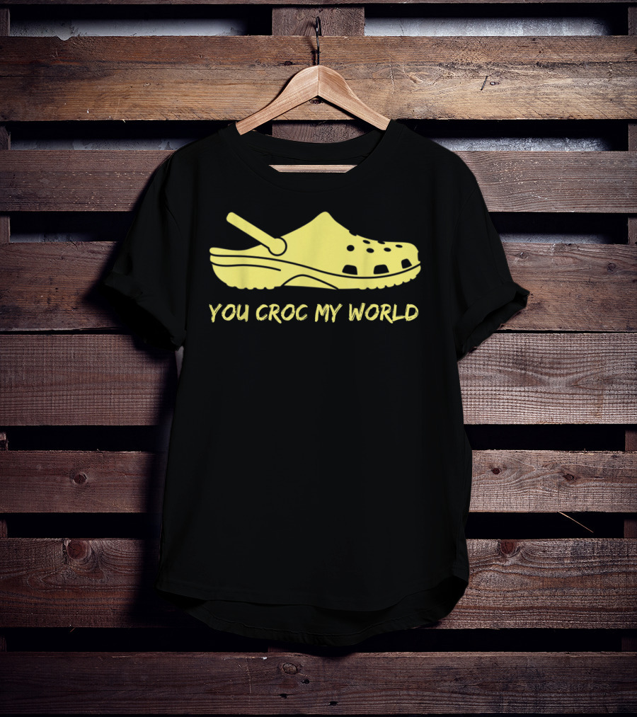 You Croc My World Yellow Crocs Iconic Footwear Playful T-Shirt