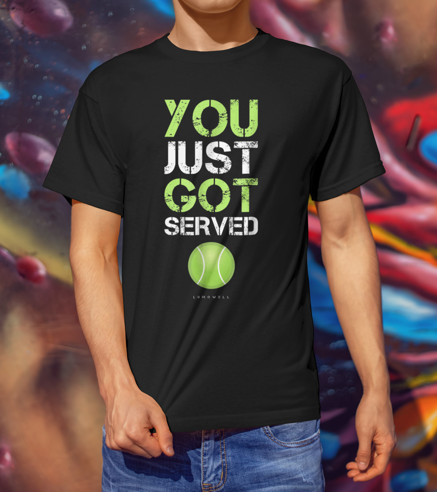 You Just Got Served Tennis Ball Lumowell T-Shirt