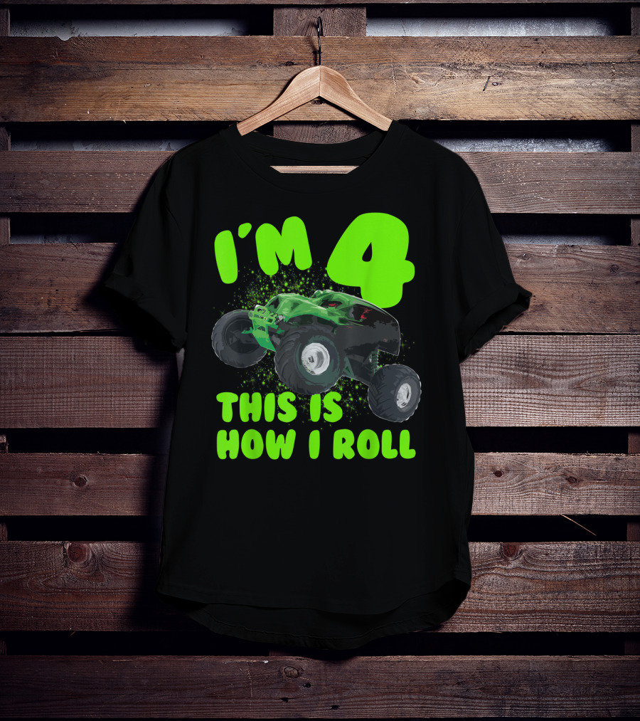I'm 4 This Is How I Roll Monster Truck Birthday Party T-Shirt