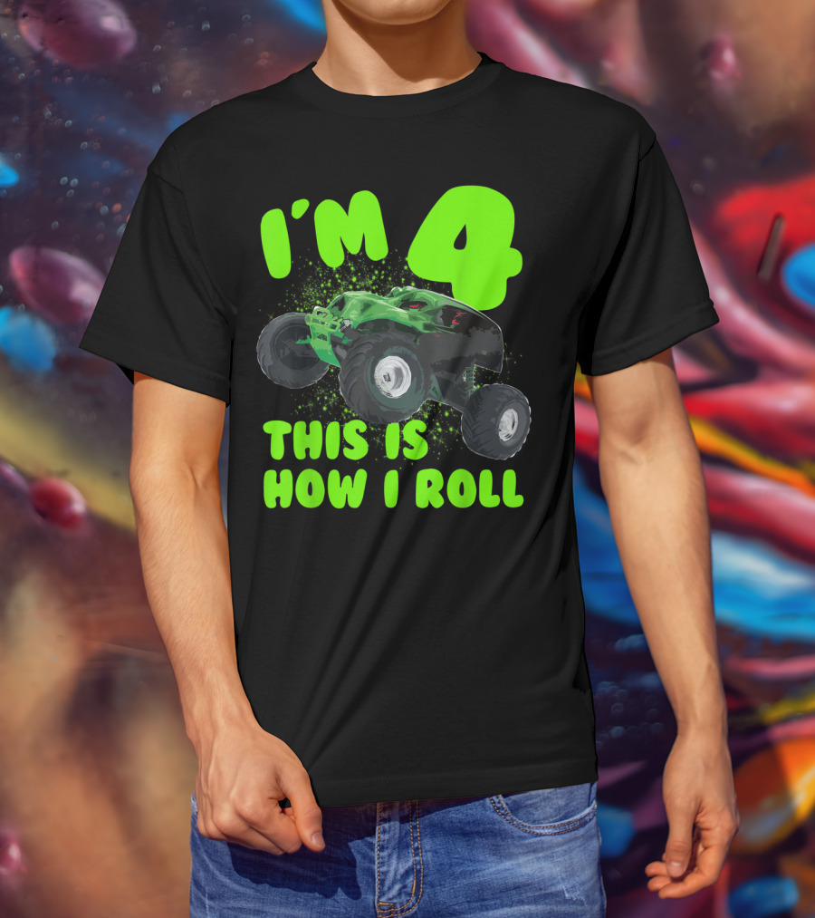 I'm 4 This Is How I Roll Monster Truck Birthday Party T-Shirt