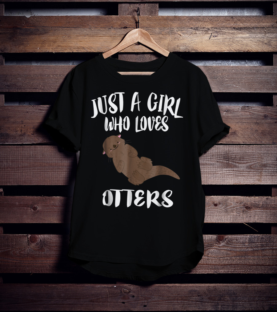 Just A Girl Who Loves Otters T-Shirt