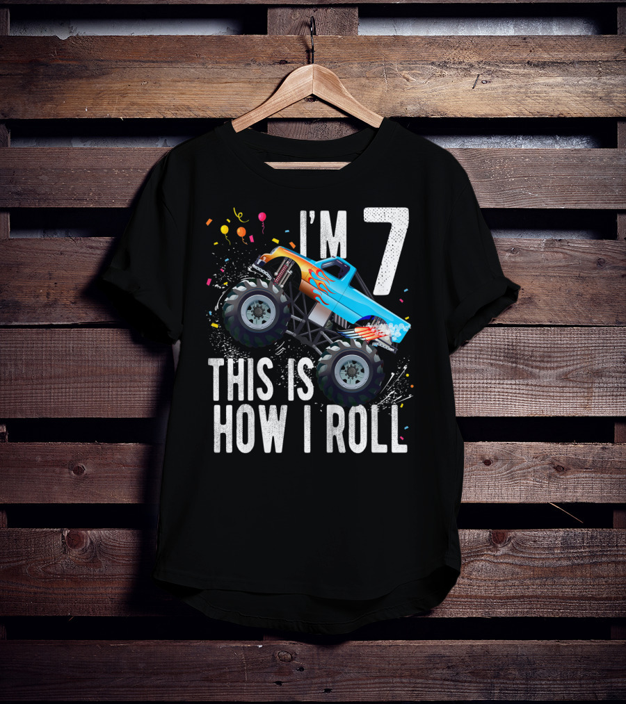 I'm 7 This Is How I Roll Monster Truck Birthday Boy T-Shirt