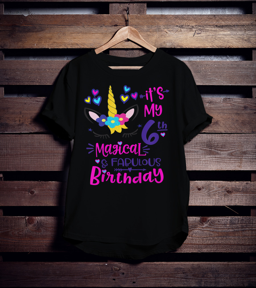 It's My 6th Magical Fabulous Birthday Unicorn Hearts T-Shirt