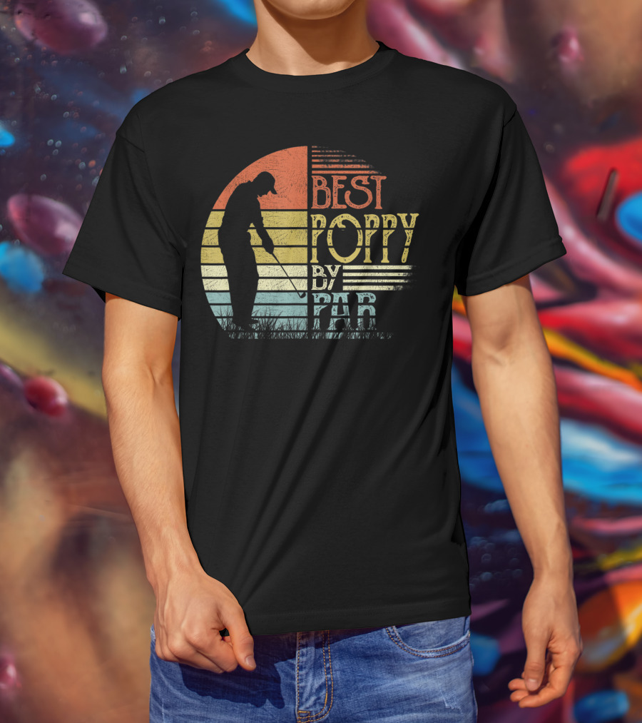 Best Poppy By Par Father's Day Golf T-Shirt