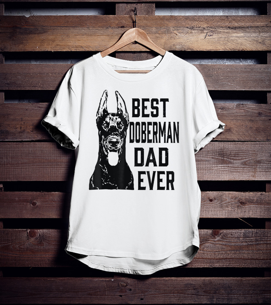 Best Doberman Dad Ever Mens Funny Dog T-Shirt