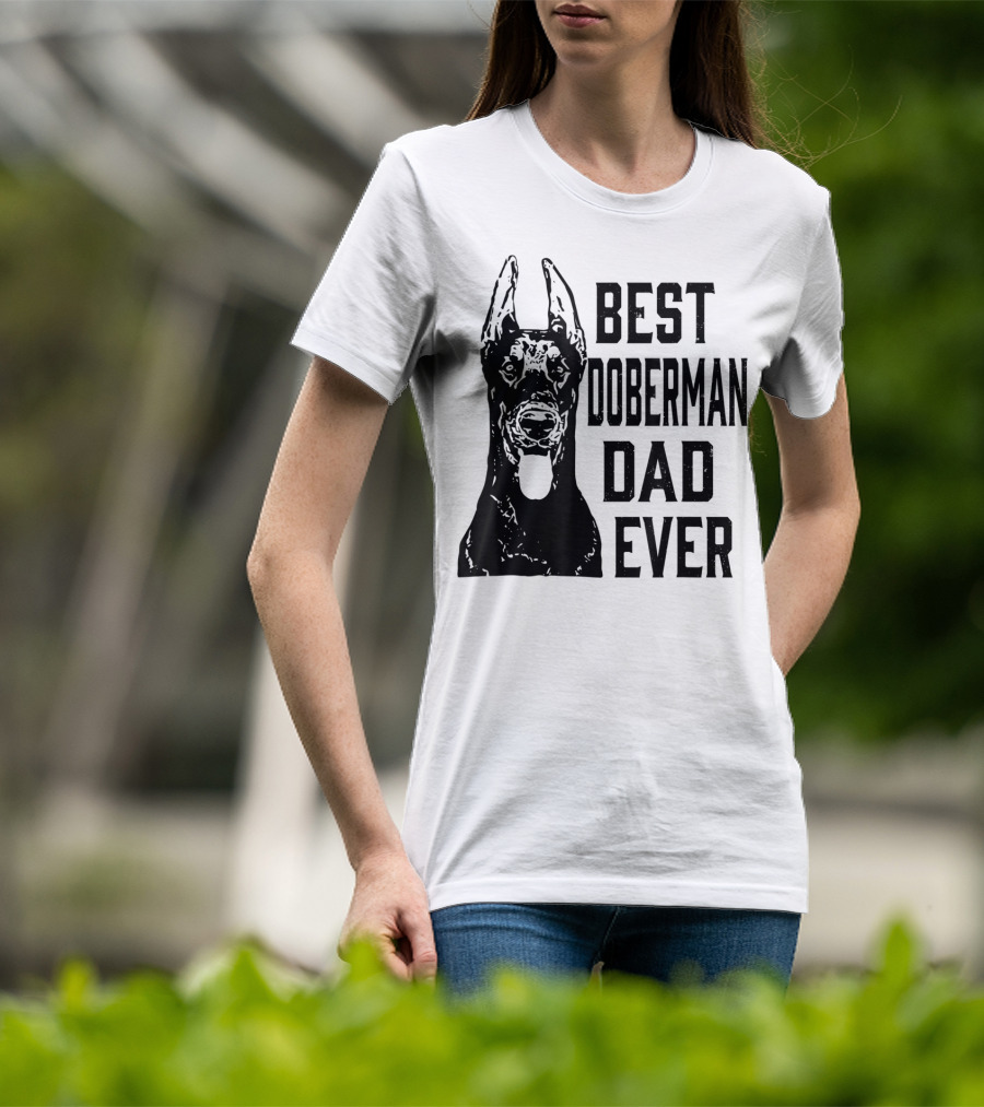 Best Doberman Dad Ever Mens Funny Dog T-Shirt