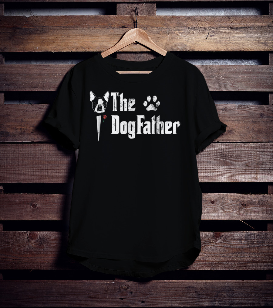 The Dogfather Boston Terrier Dog Dad Paw Print And Rose T-Shirt