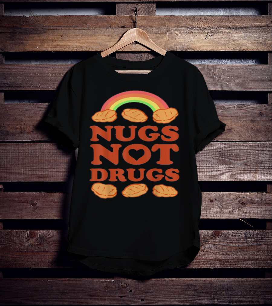 Nugs Not Drugs Funny Chicken Nugget Rainbow T-Shirt