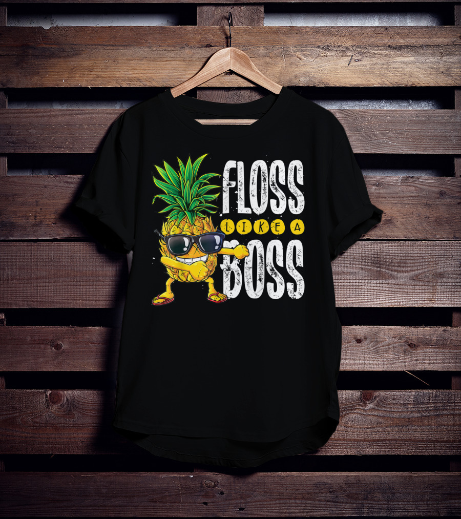 Floss Like A Boss Pineapple Sunglasses T-Shirt