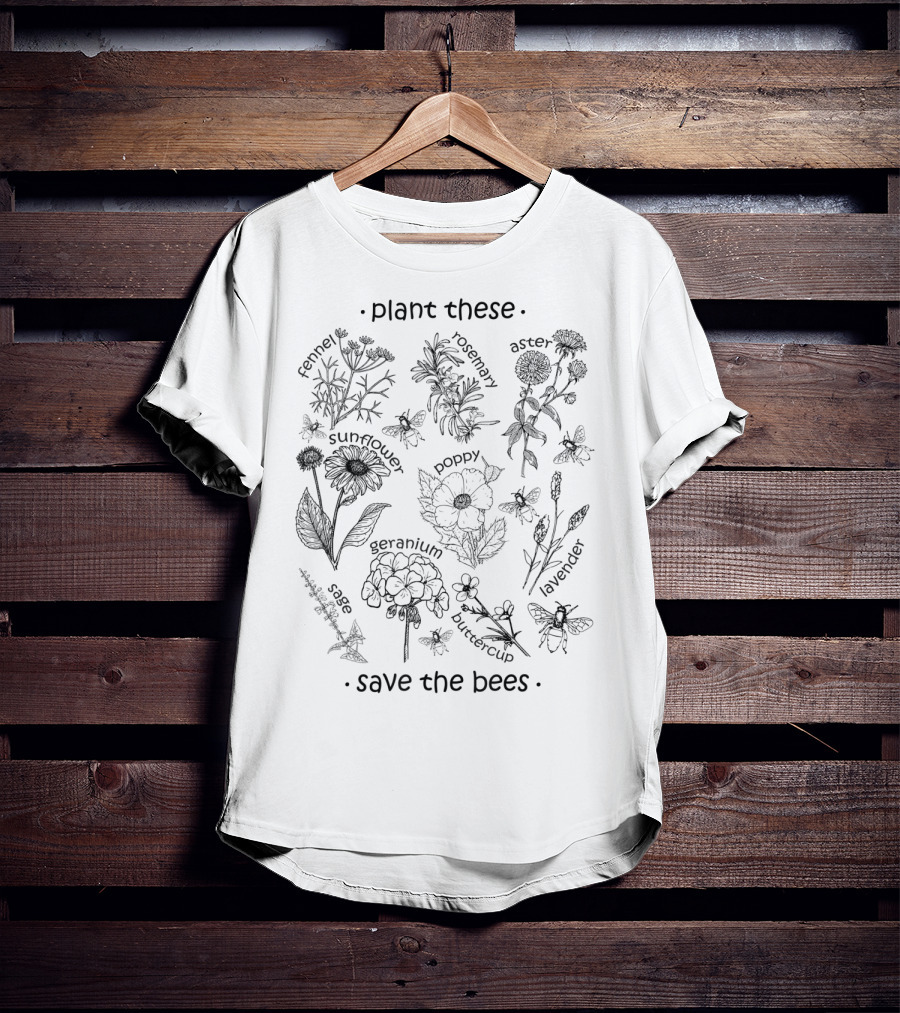 Plant These Wildflowers Lavender Sunflower Poppy Hyssop Goldenrod Clover Save The Bees T-Shirt
