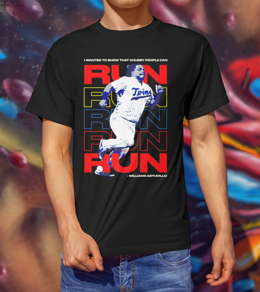 I Wanted To Show That Chubby People Can Run Willians Astudillo Twins T-Shirt