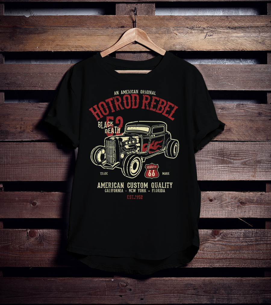 Hot Rod Rebel Black Death 52 Route 66 American Original Custom Quality Est. 1952 T-Shirt