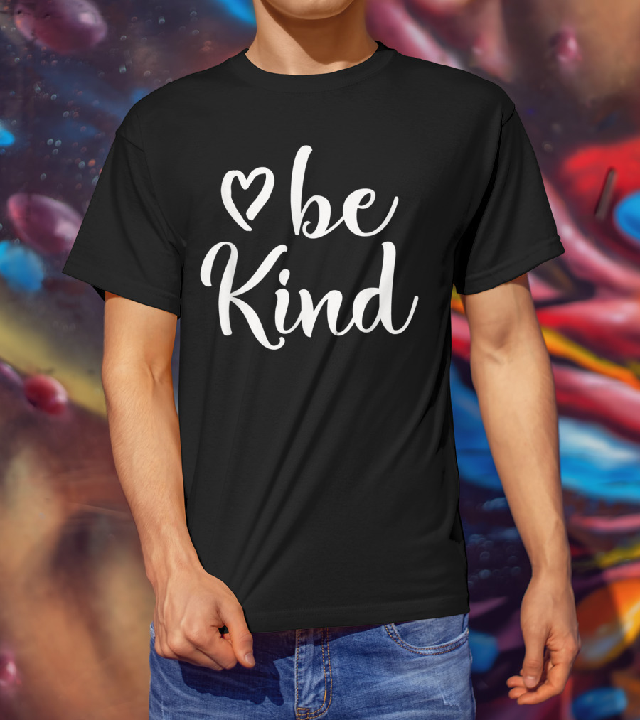 Be Kind Heart Inspirational Kindness T-Shirt