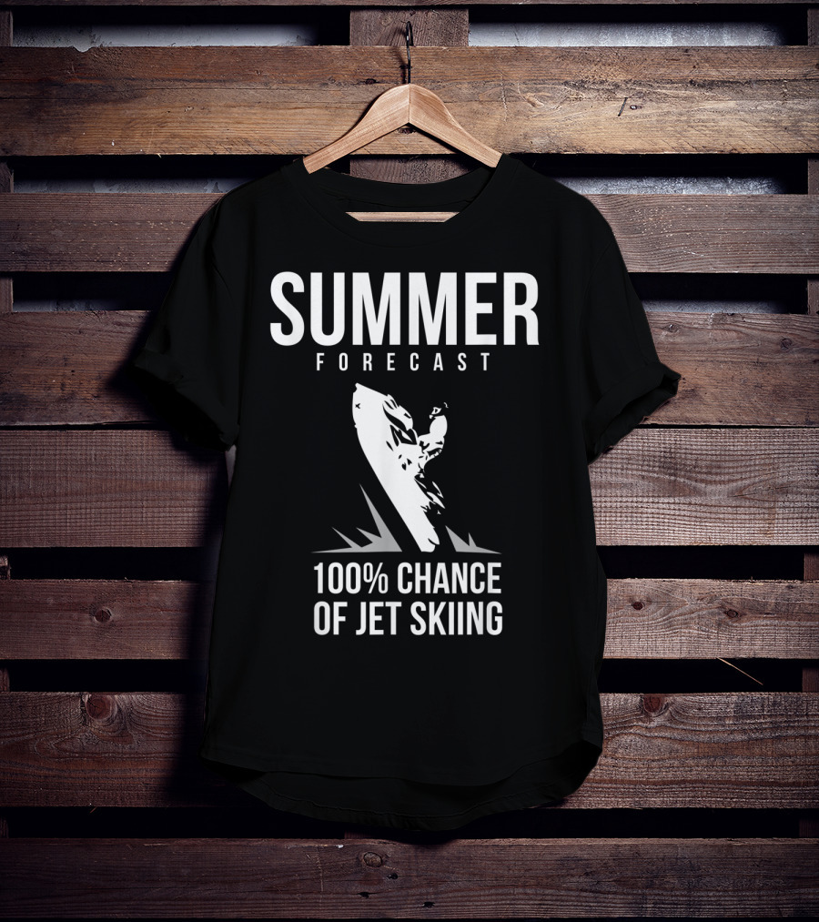 Summer Forecast 100% Chance Of Jet Skiing T-Shirt