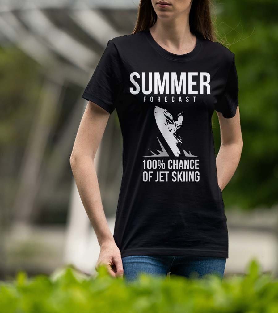 Summer Forecast 100% Chance Of Jet Skiing T-Shirt