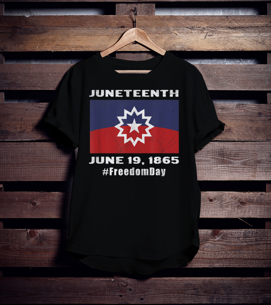 Juneteenth June 19, 1865 Freedom Day Flag T-Shirt