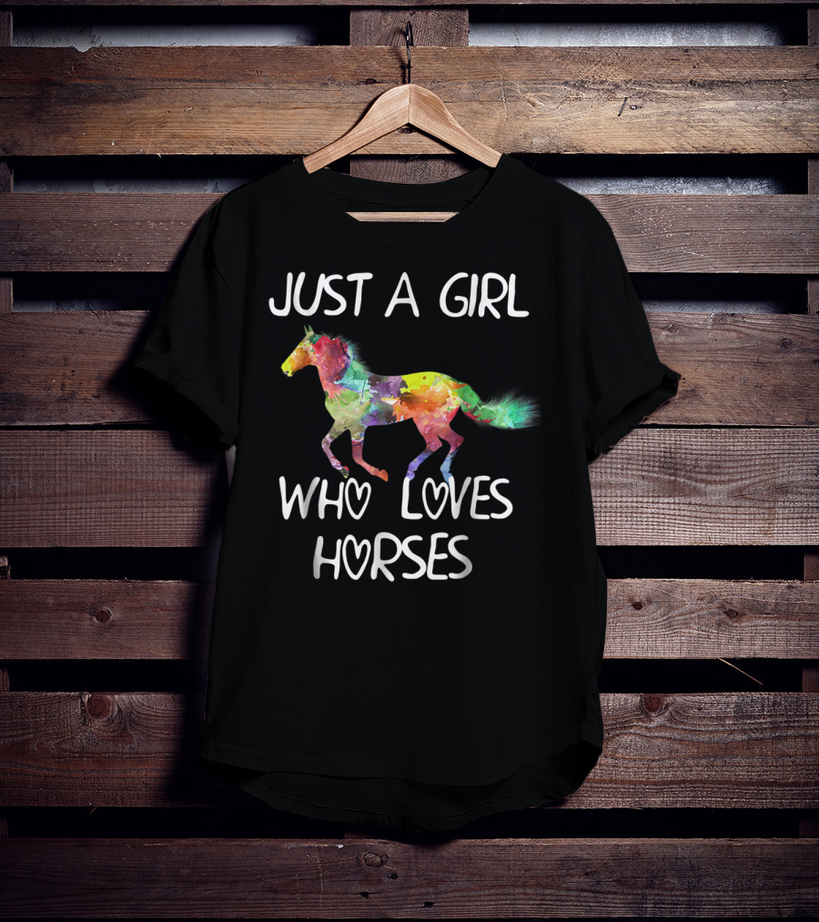 Just A Girl Who Loves Horses Colorful Watercolor Horse T-Shirt