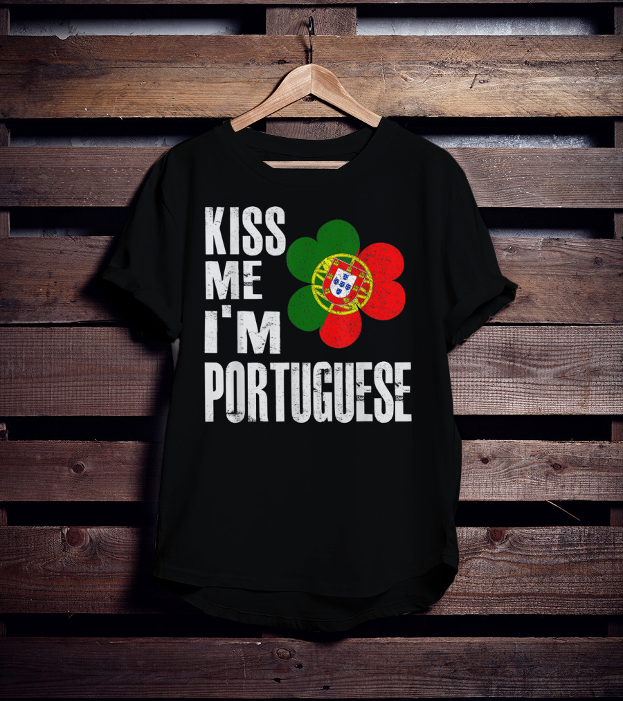 Kiss Me I'm Portuguese St Patrick's Day Shamrock Flag T-Shirt