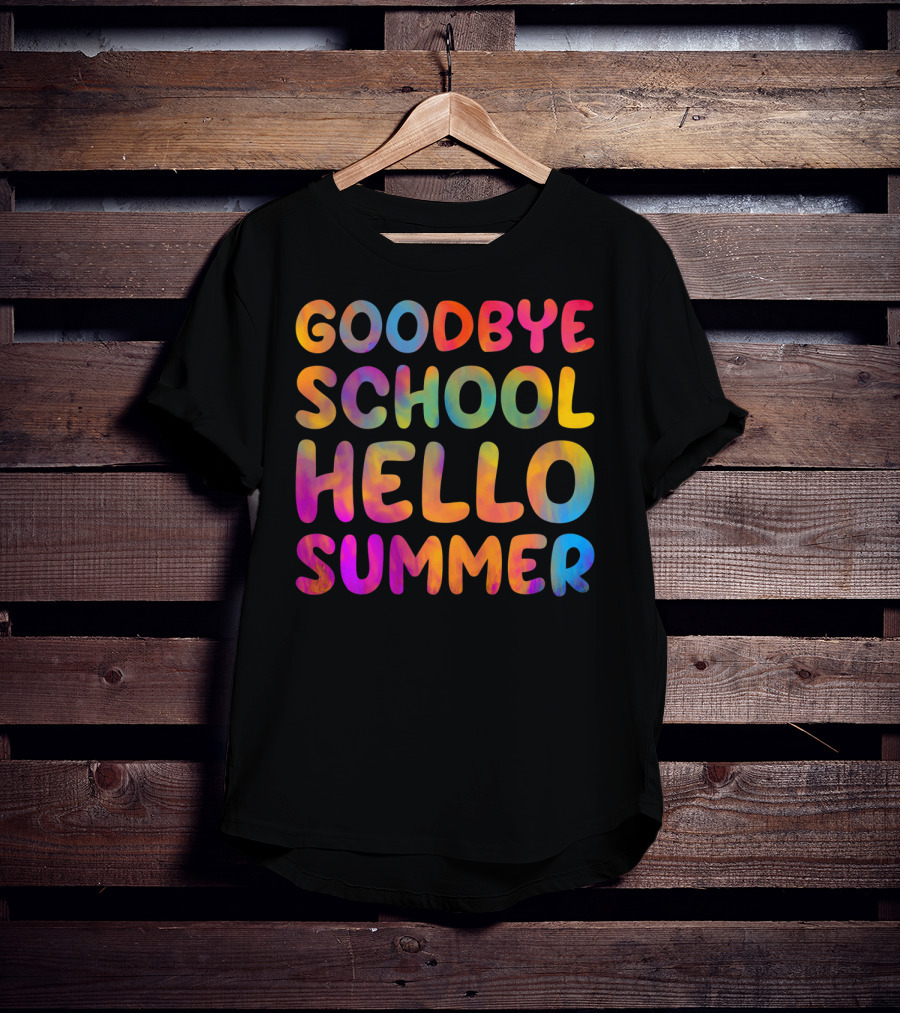 Goodbye School Hello Summer Last Day Of School Teacher T-Shirt