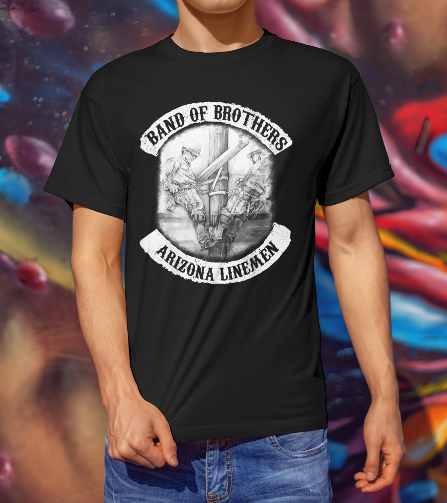 Band Of Brothers Arizona Electrical Linemen T-Shirt