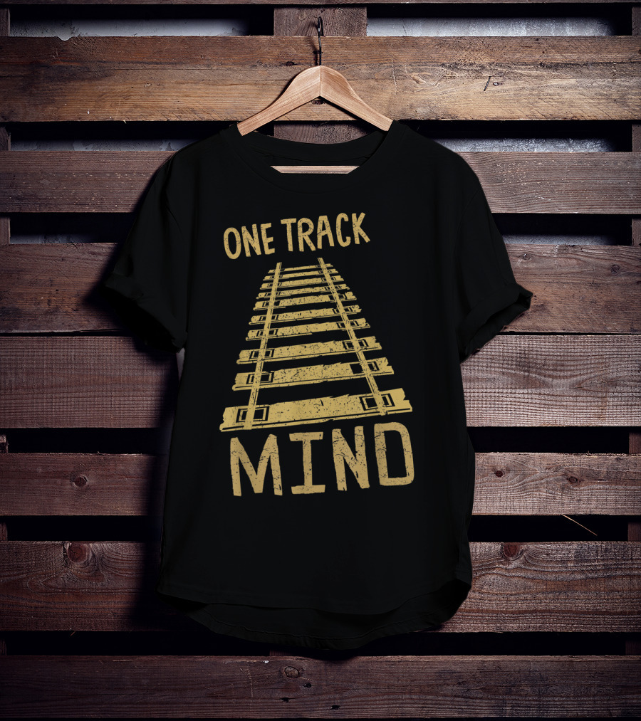 One Track Mind Railroad Trains Lover Tracks T-Shirt