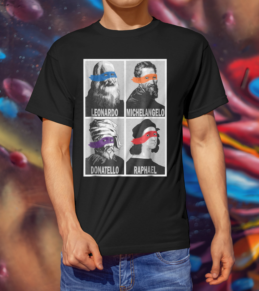 Renaissance Ninja Artists Leonardo Michelangelo Donatello Raphael Pop T-Shirt