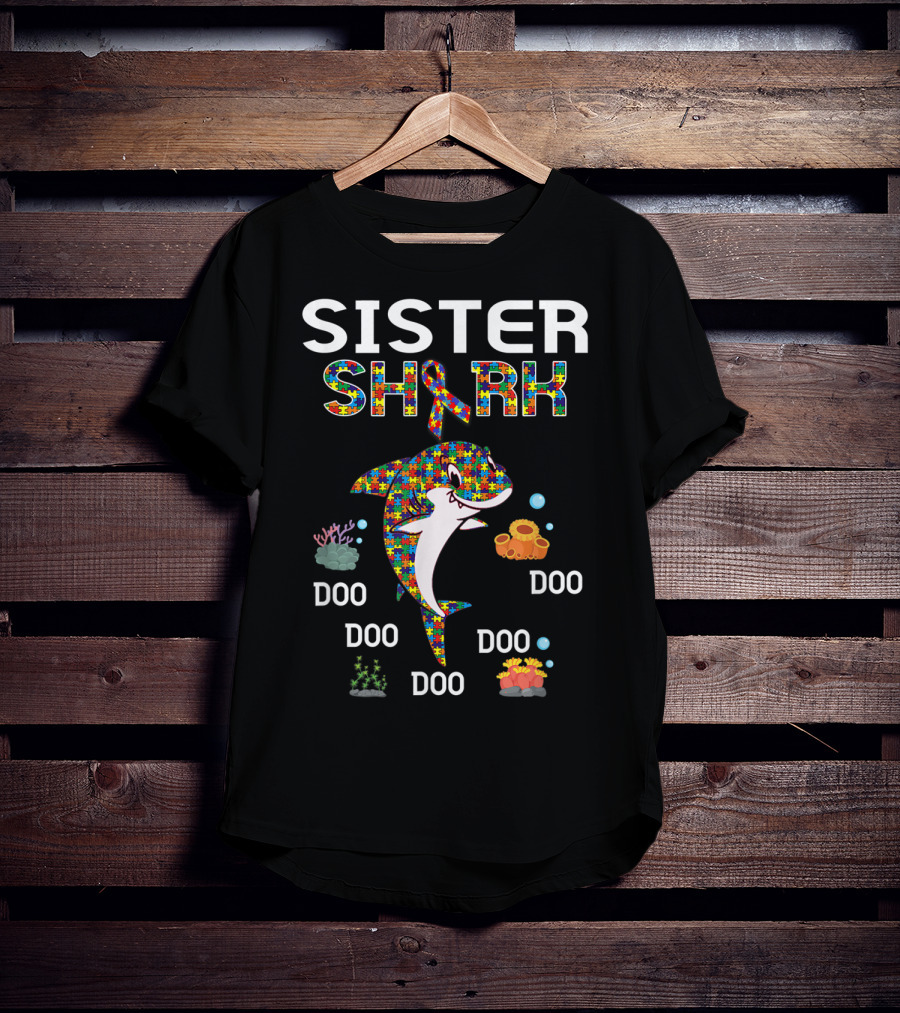 Sister Shark Autism Awareness Puzzle Ribbon Doo Doo Doo T-Shirt