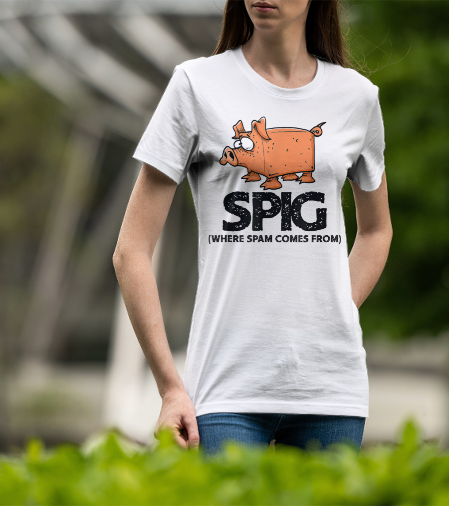 SPIG Where Spam Comes From Funny Pig Cartoon T-Shirt