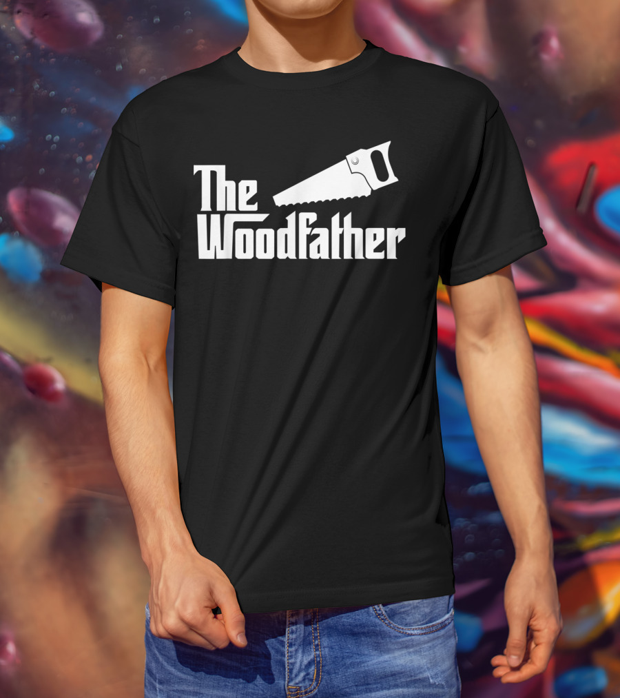 The Woodfather Carpenter Dad Woodworking Saw T-Shirt