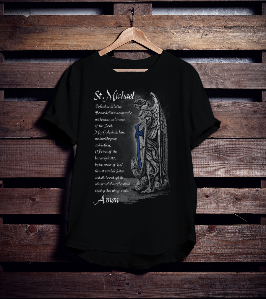 St Michael Defend Us Prayer Thin Blue Line Shield Amen T-Shirt