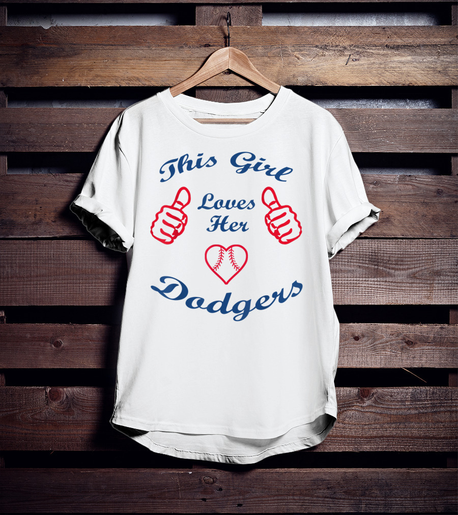 This Girl Loves Her Dodgers Baseball Red Thumbs Up T-Shirt