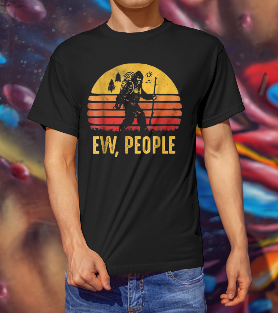 Funny Bigfoot Ew People Vintage Hiking Sunset T-Shirt