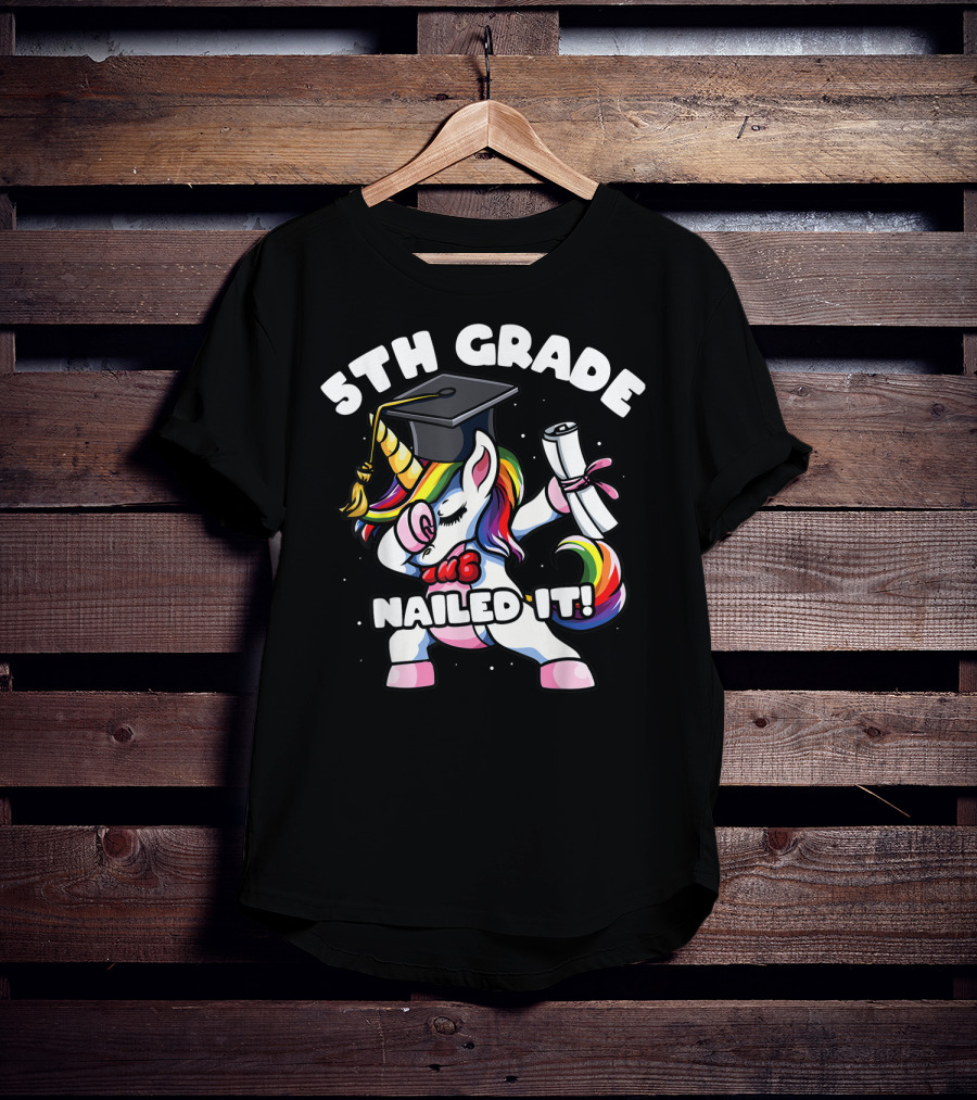 5th Grade Unicorn Dabbing Nailed It Graduation T-Shirt