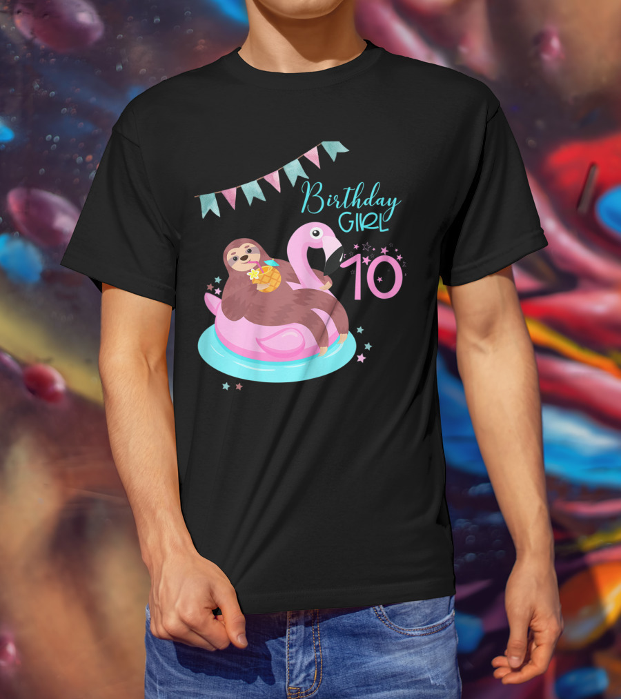Birthday Girl 10 Sloth Flamingo Pineapple Party T-Shirt