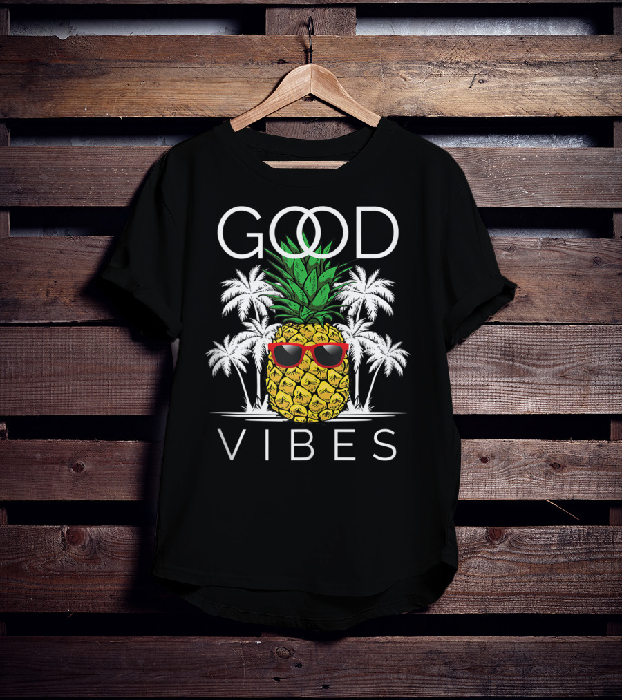 Good Vibes Pineapple With Sunglasses And Palm Trees T-Shirt