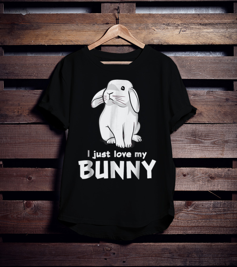 I Just Love My Bunny T-Shirt
