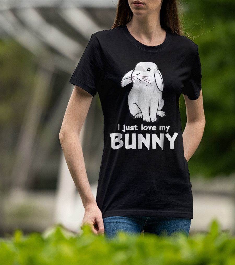 I Just Love My Bunny T-Shirt