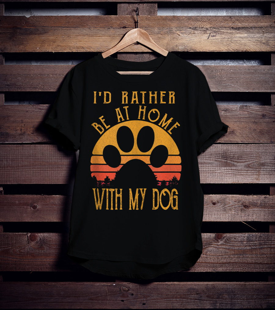 I'd Rather Be At Home With My Dog Sunset Paw Prints T-Shirt