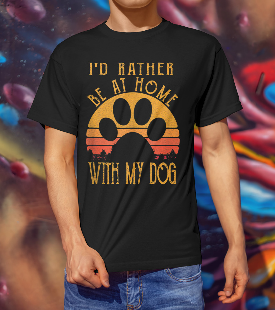 I'd Rather Be At Home With My Dog Sunset Paw Prints T-Shirt