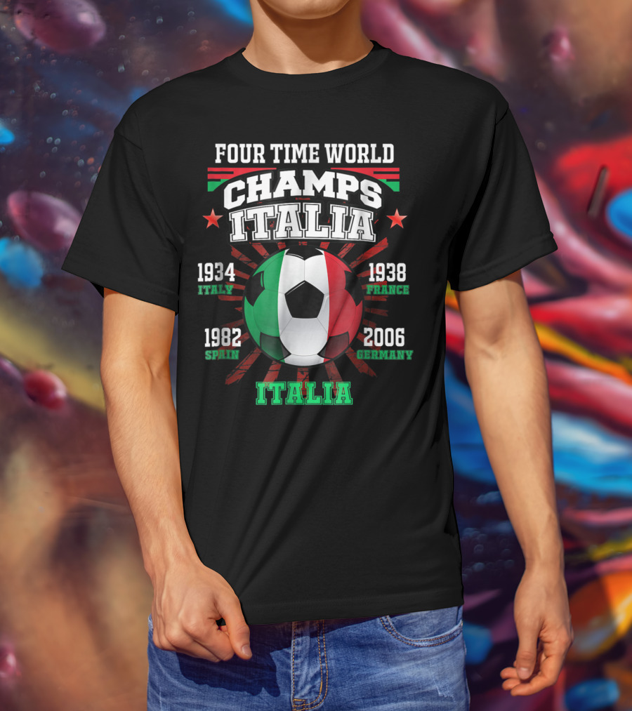 Four Time World Champs Italia 1934 Italy 1938 France 1982 Spain 2006 Germany T-Shirt