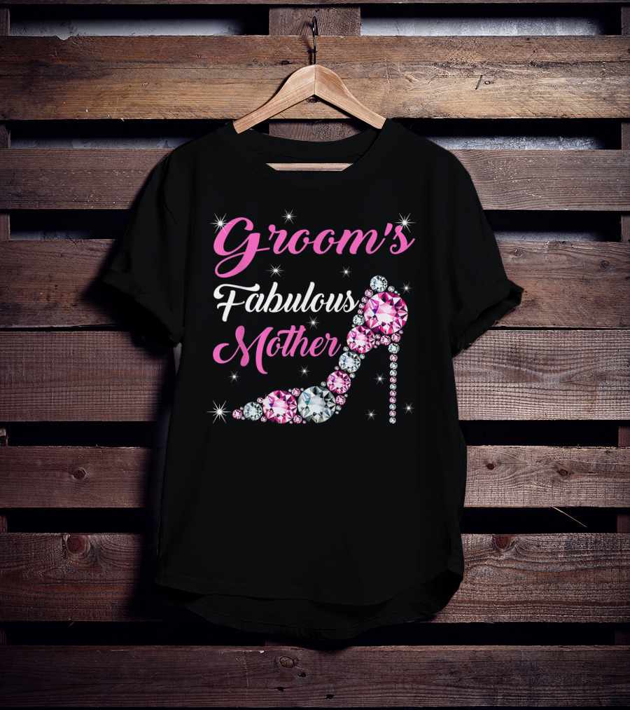 Groom's Fabulous Mother Light Diamond Stiletto Happy Marry T-Shirt