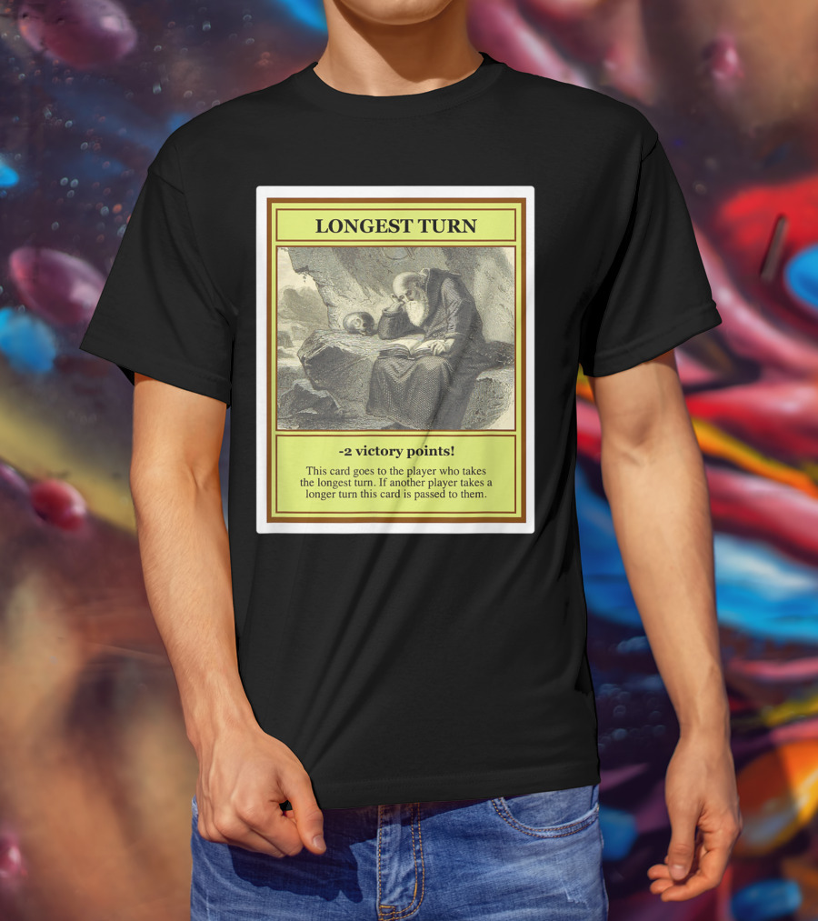 Longest Turn Card -2 Victory Points Player Pass Strategy T-Shirt