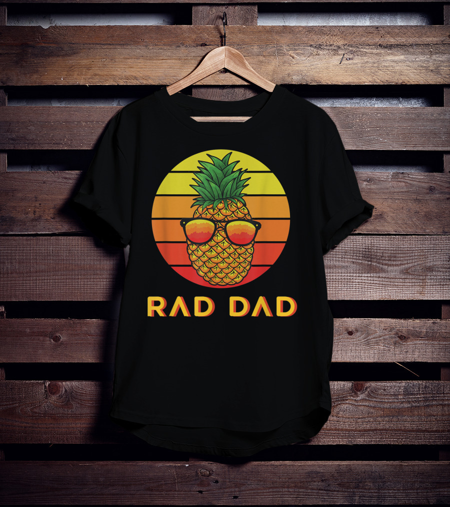 RAD DAD Pineapple With Sunglasses At Sunset T-Shirt
