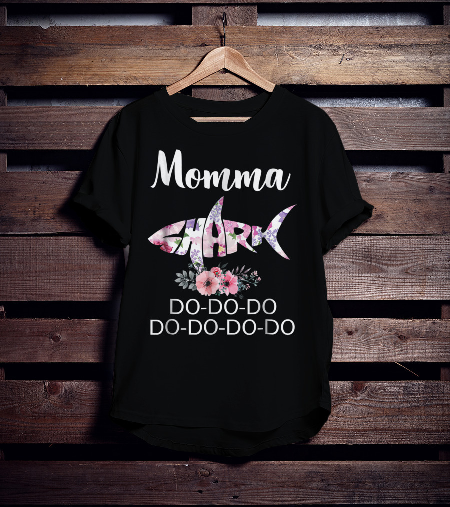 Momma Shark Floral Doo-Doo-Do Do-Do-Do-Do T-Shirt