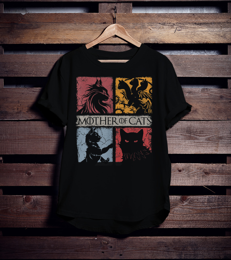 Mother Of Cats Cat Lovers Cat Mom Fabulous Game Of Thrones Parody Cat T-Shirt