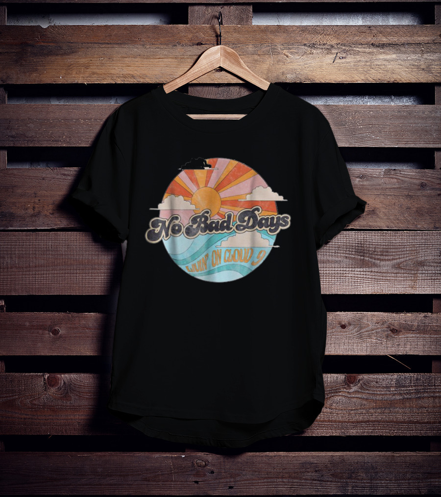 No Bad Days Livin' On Cloud 9 Sun And Waves Retro Circle T-Shirt