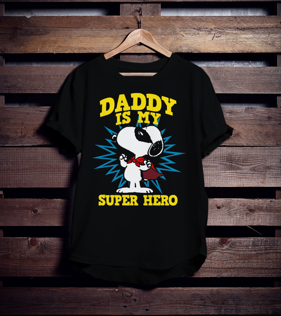 Peanuts Snoopy Daddy Is My Super Hero T-Shirt